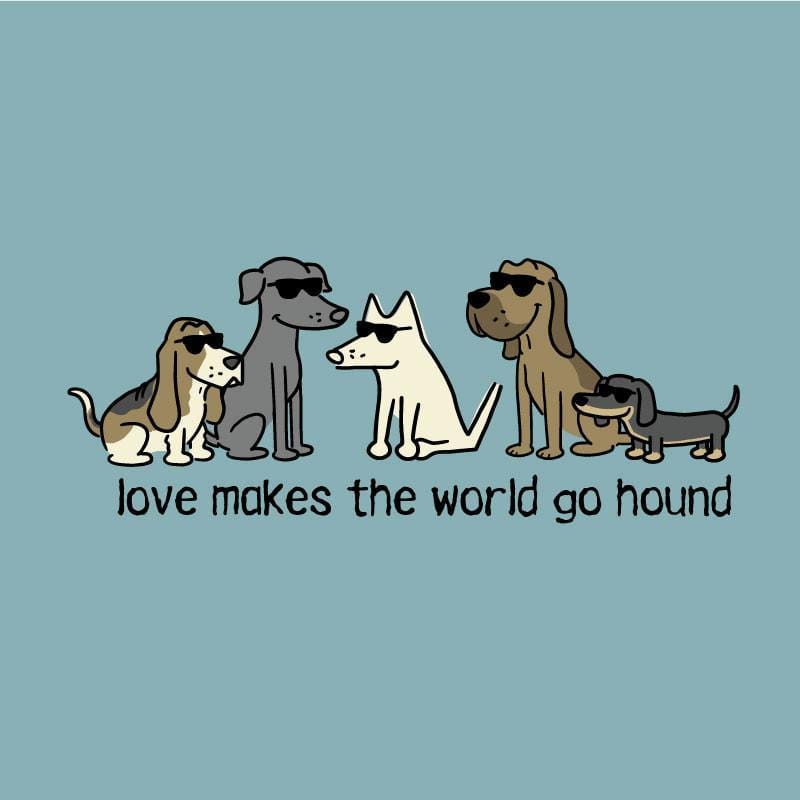 Love Makes The World Go Hound - Classic Tee