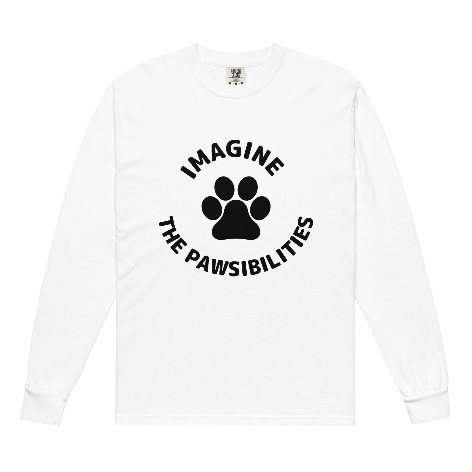 Imagine The Pawsibilities Heavyweight Long-Sleeve Shirt