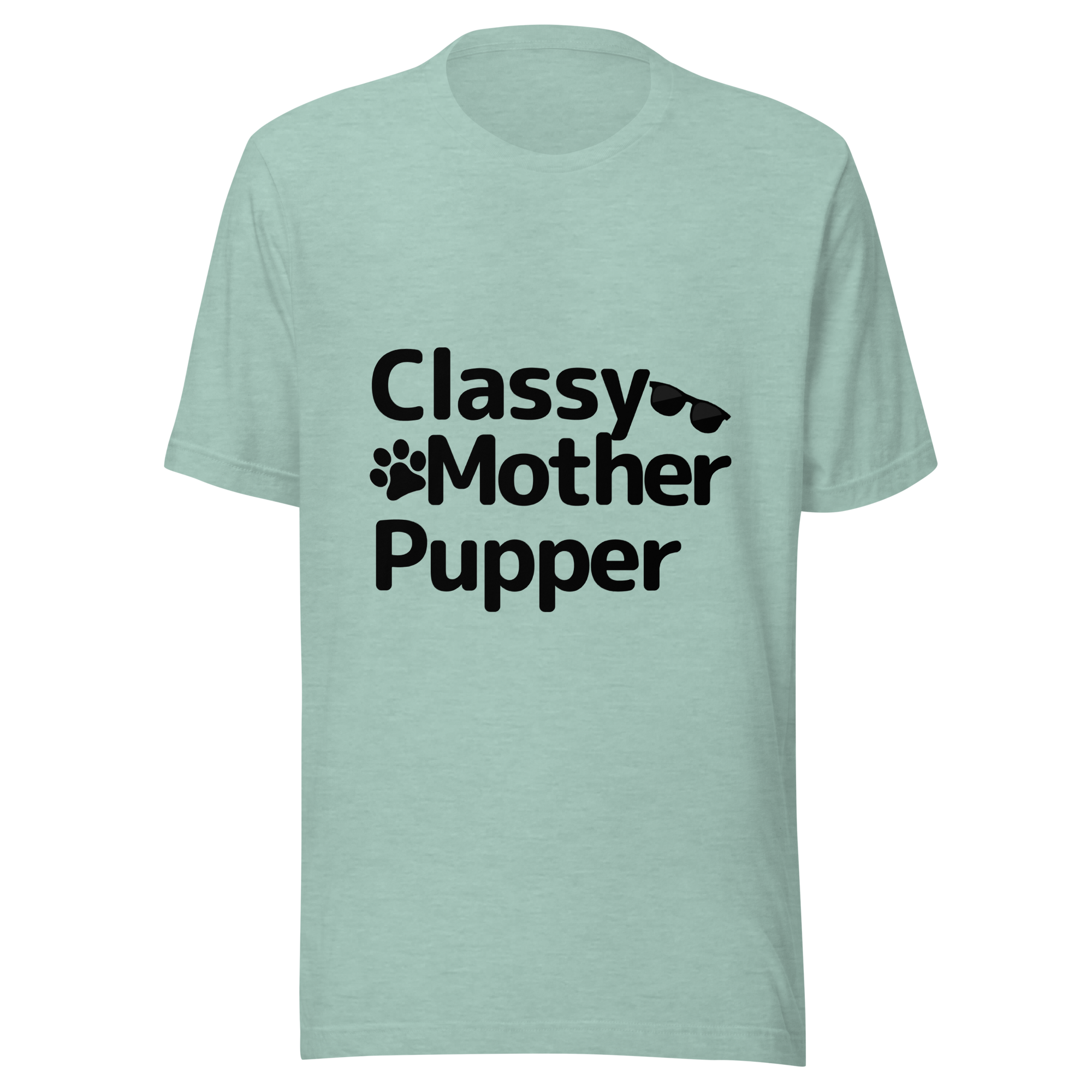 Classy Mother Pupper Tee