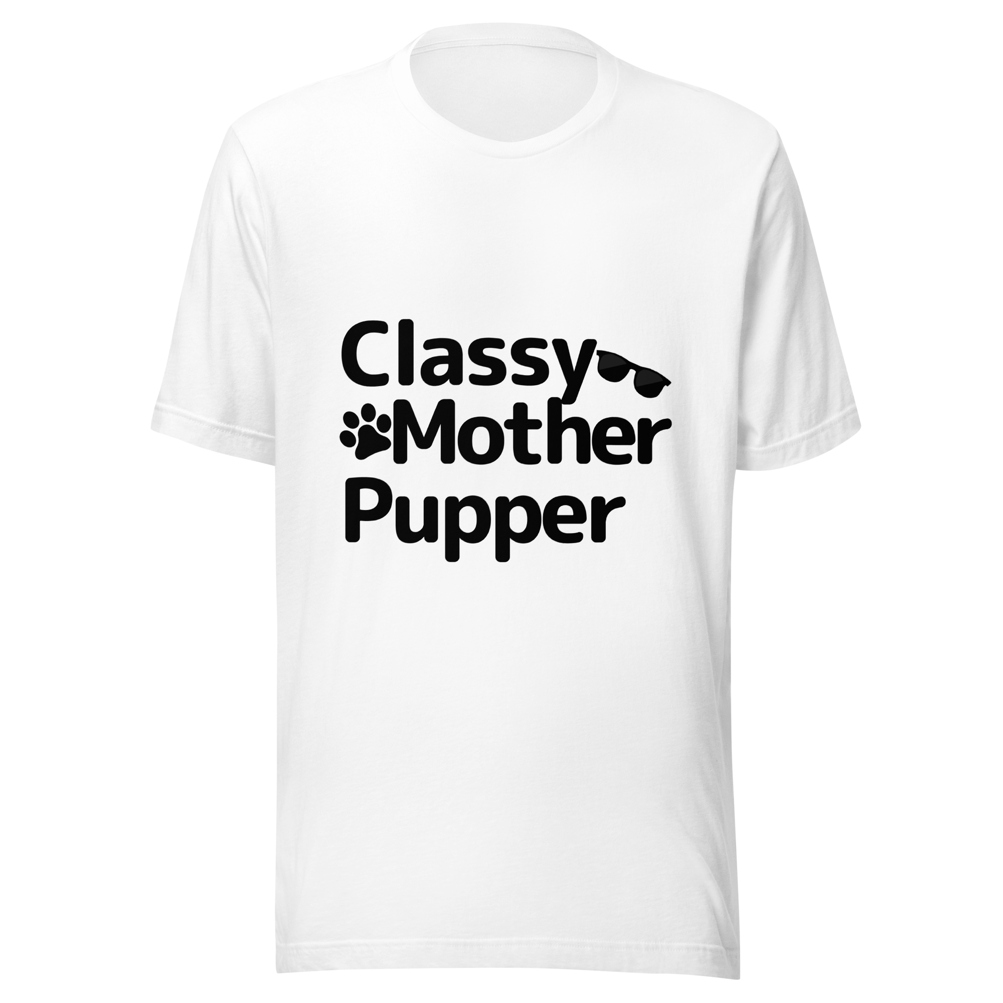 Classy Mother Pupper Tee