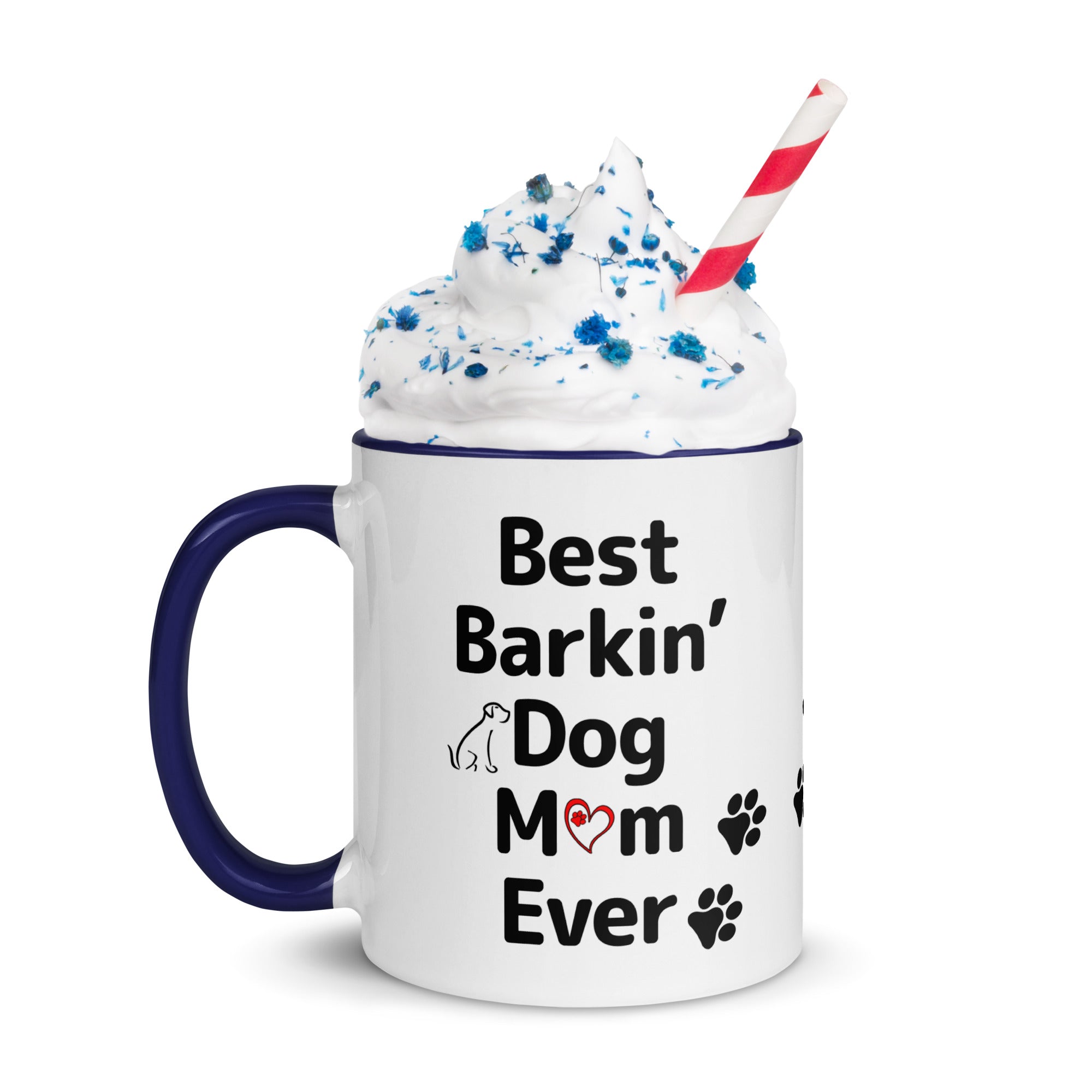 Best Barkin' Dog Mom Ever Mug with Color Inside