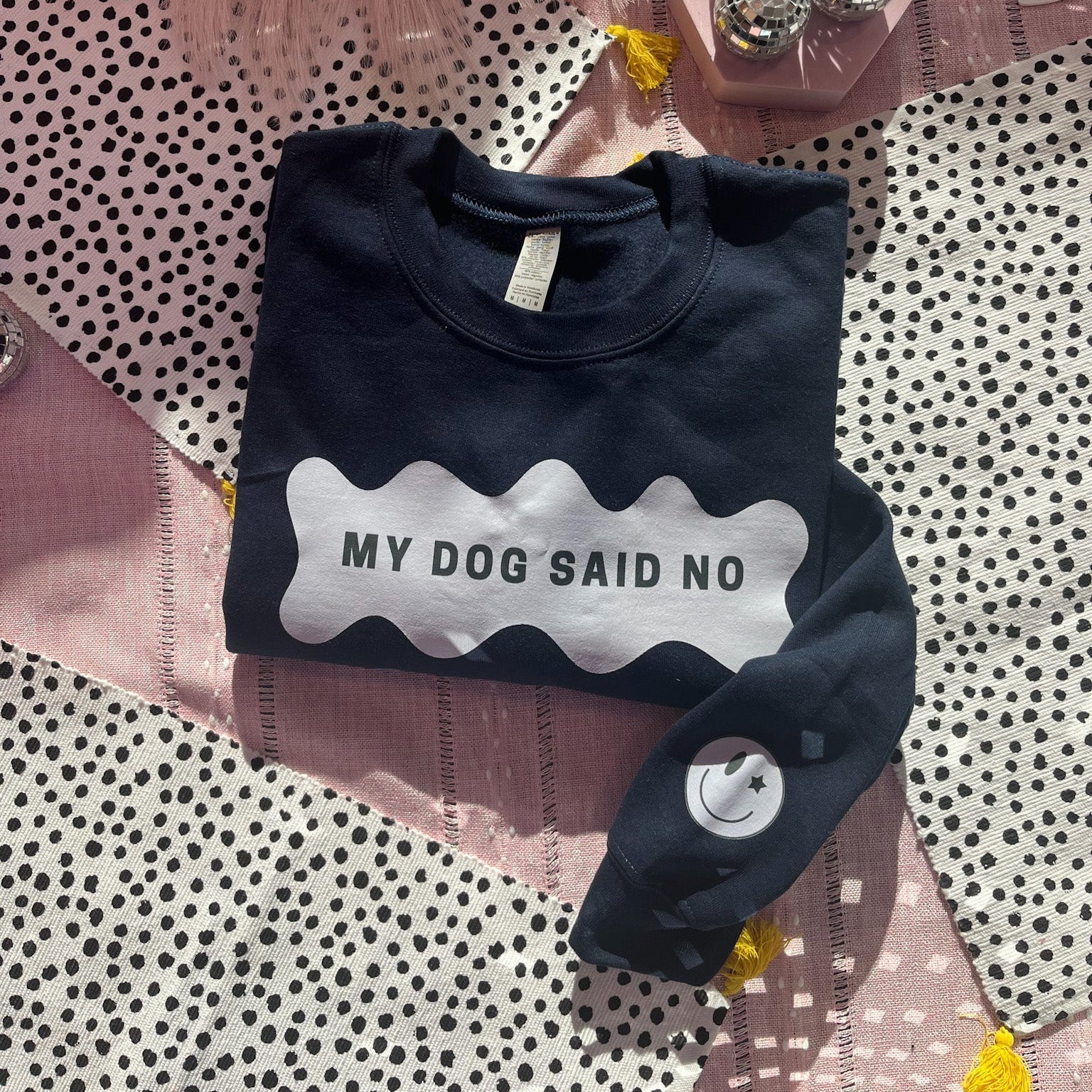 My Dog Said No Crewneck