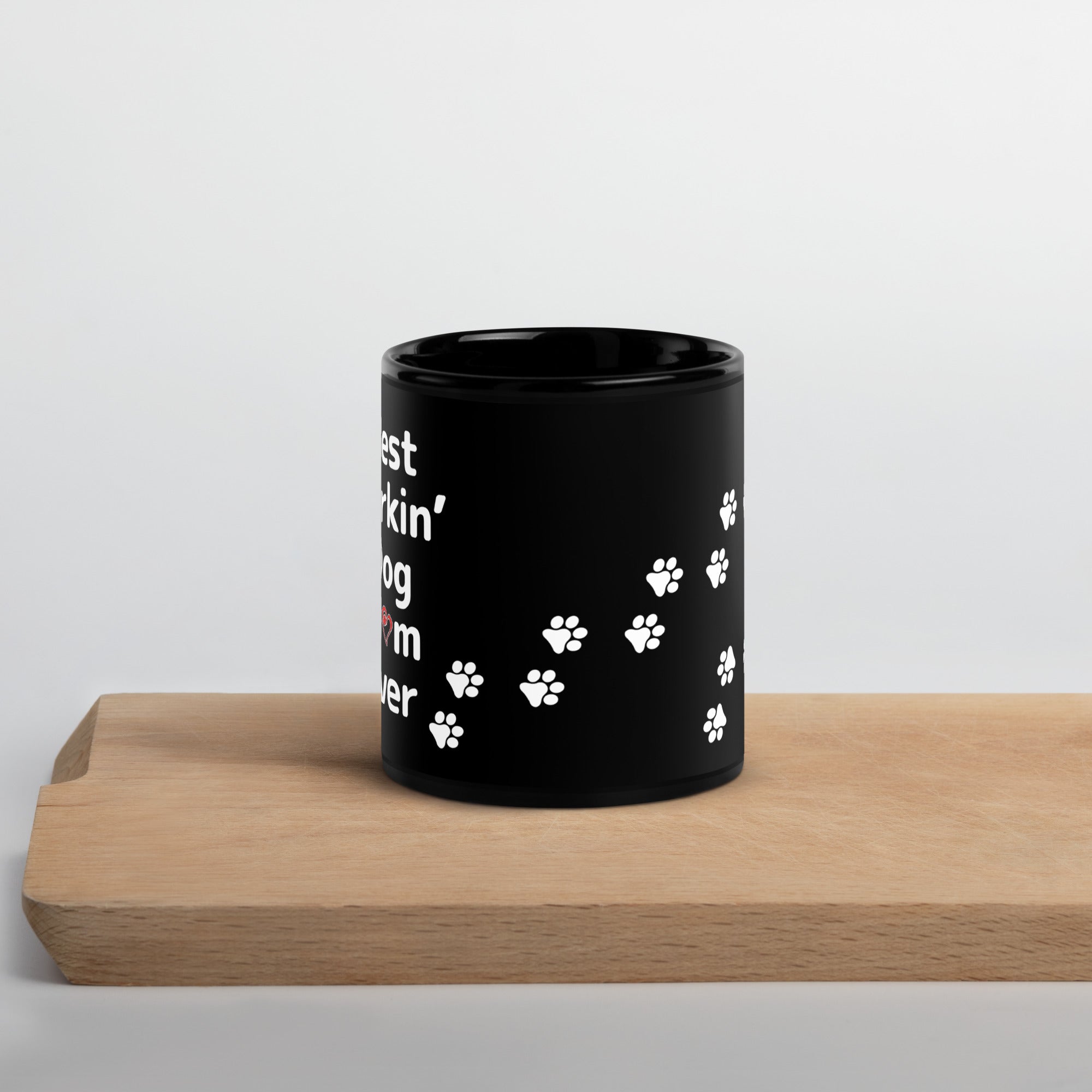 Best Barkin' Dog Mom Ever Black Mug