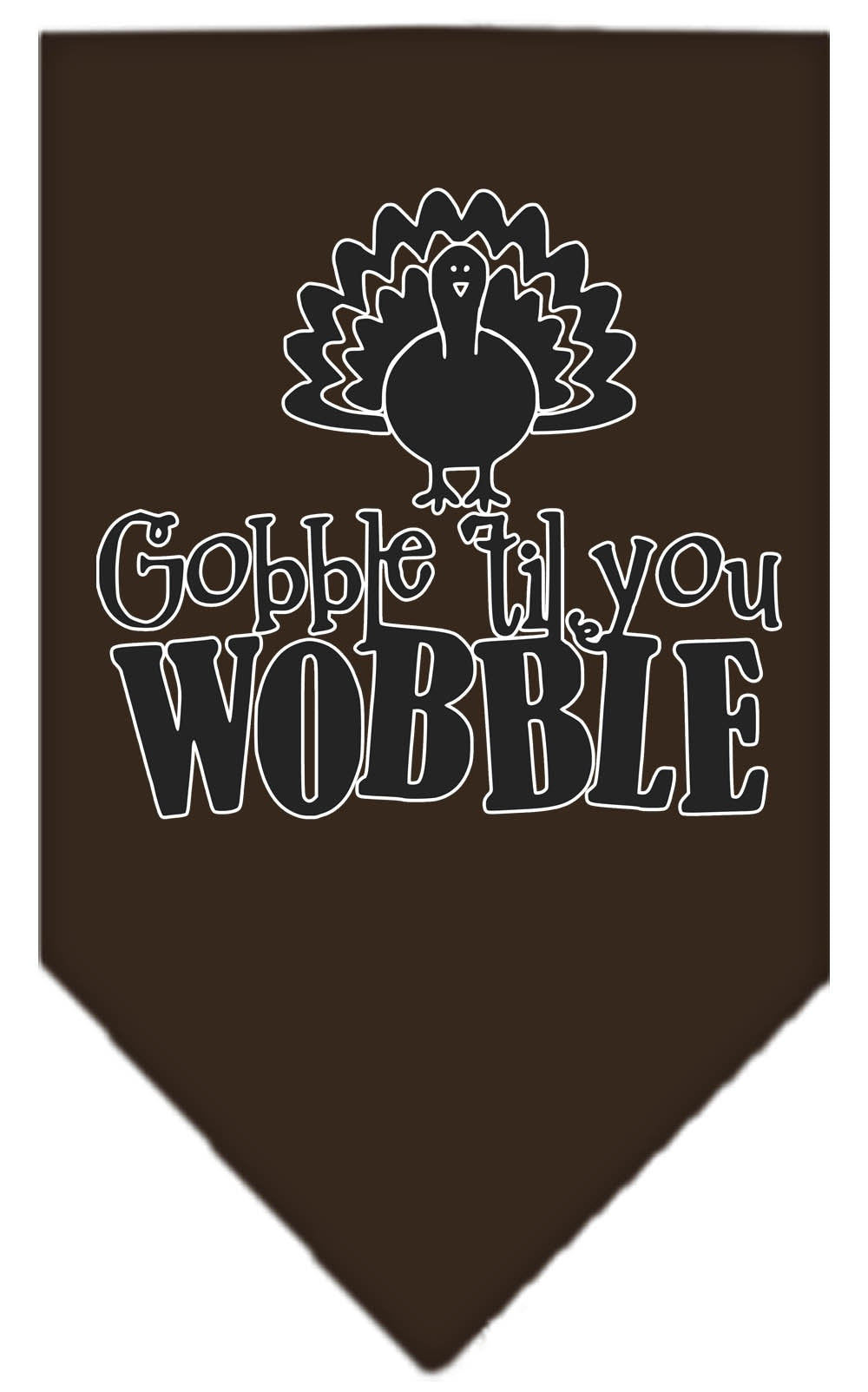 Pet and Dog Bandana Screen Printed, "Gobble Til You Wobble"