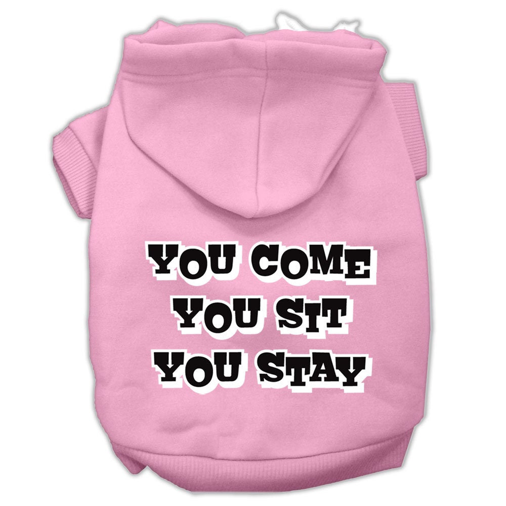 Pet Dog & Cat Hoodie Screen Printed, "You Come, You Sit, You Stay"