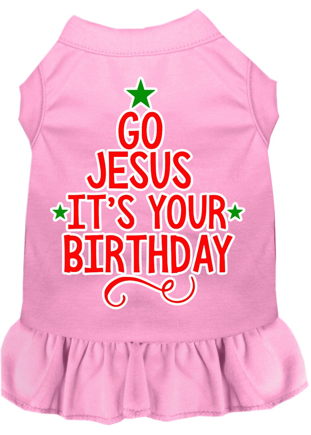 Christmas Pet Dog & Cat Dress Screen Printed, "Go Jesus, It's Your Birthday"
