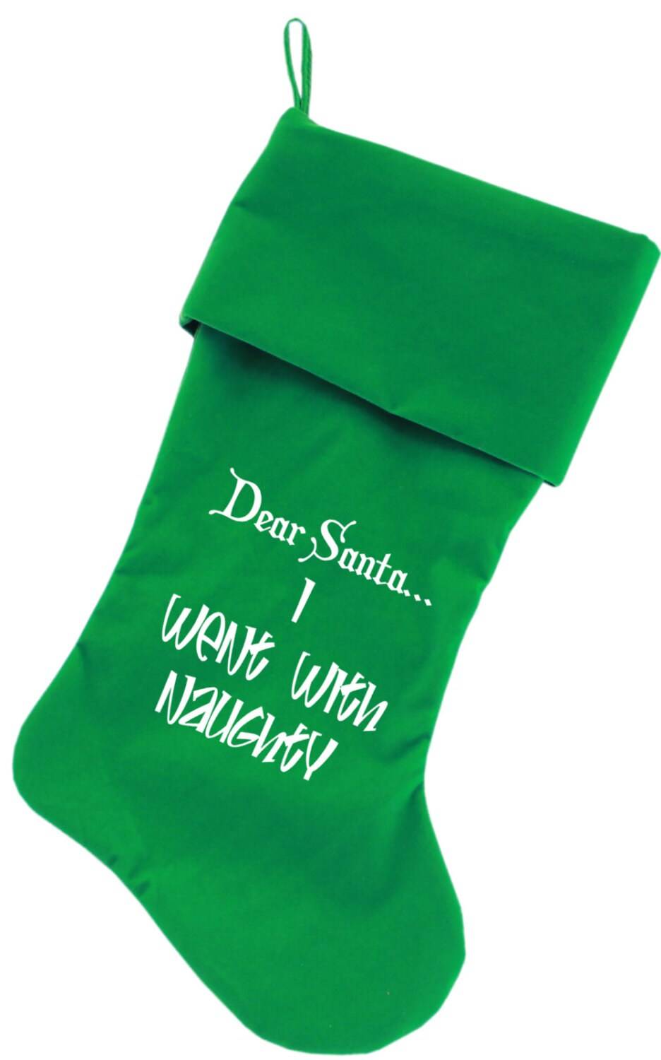 Velvet Christmas Stocking Screen Printed, "Dear Santa, I Went With Naughty"