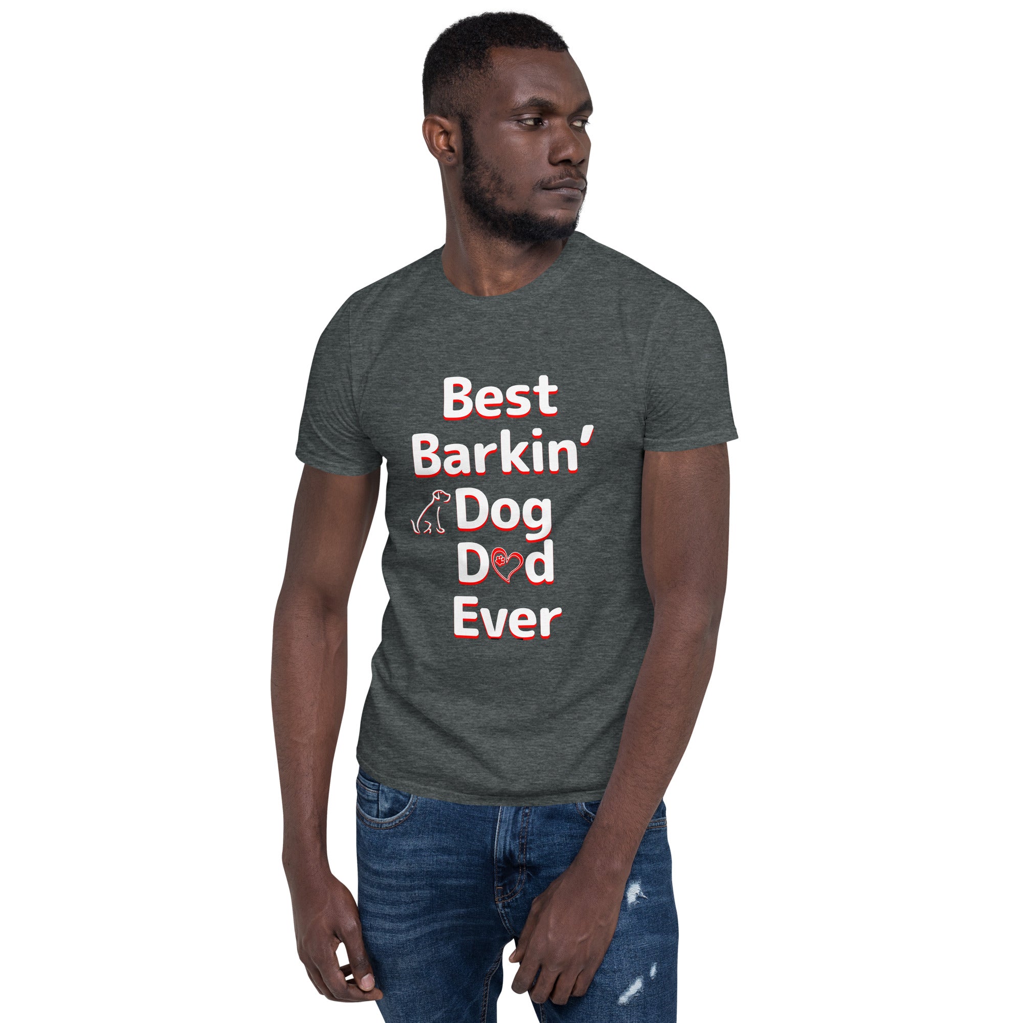 Best Barkin' Dog Dad Ever Dark Color Tee