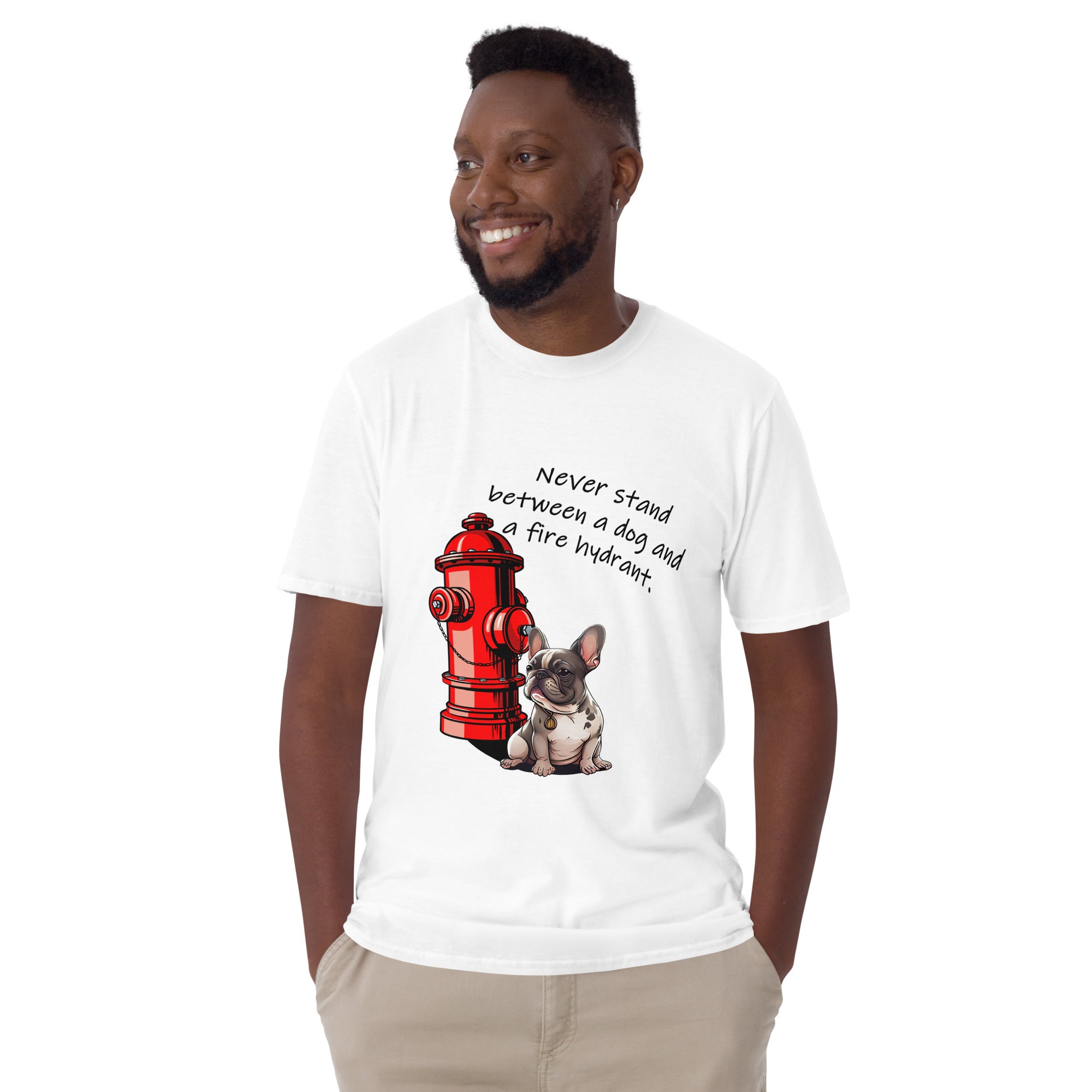 Never Stand Between a Dog and a Fire Hydrant Tee