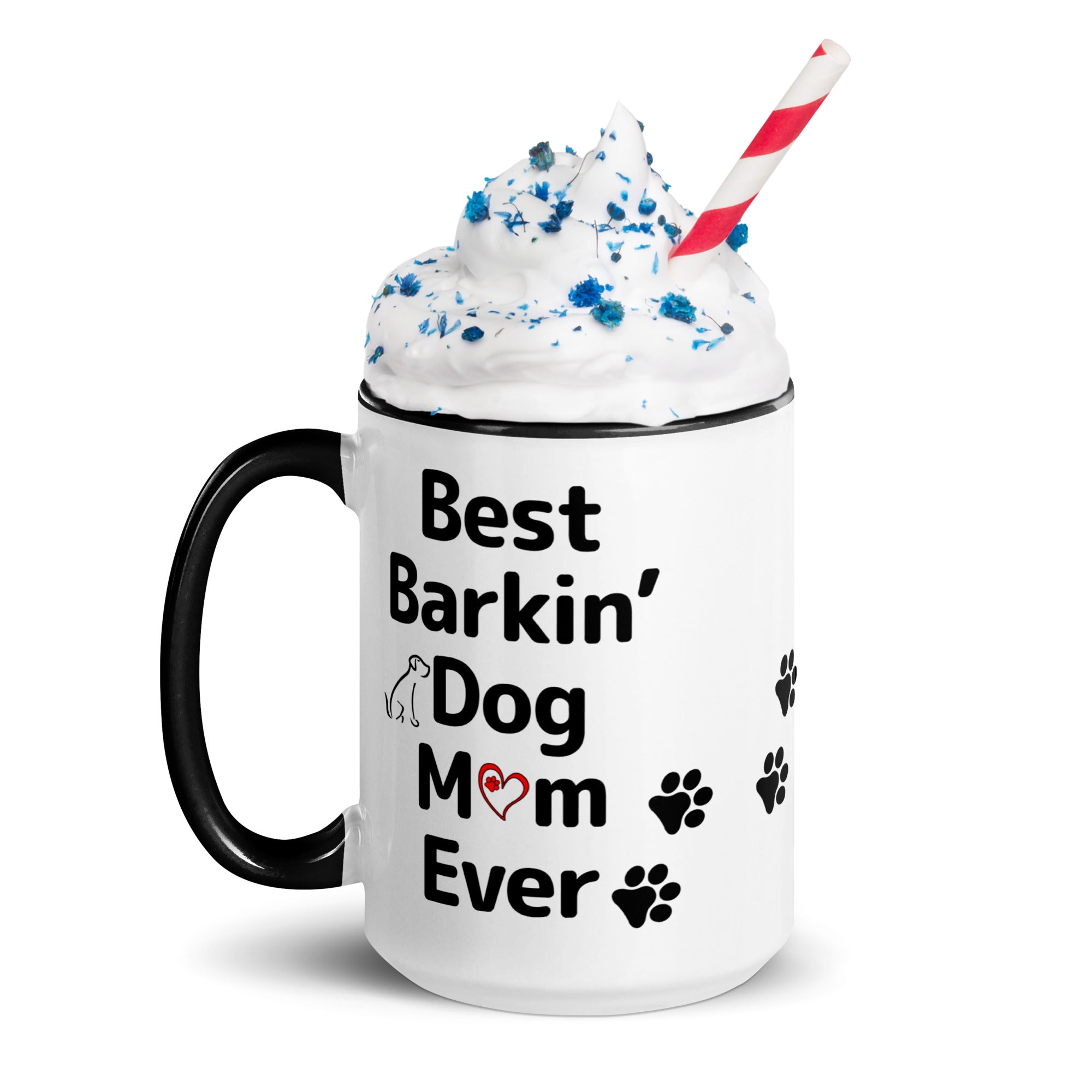 Best Barkin' Dog Mom Ever Mug with Color Inside
