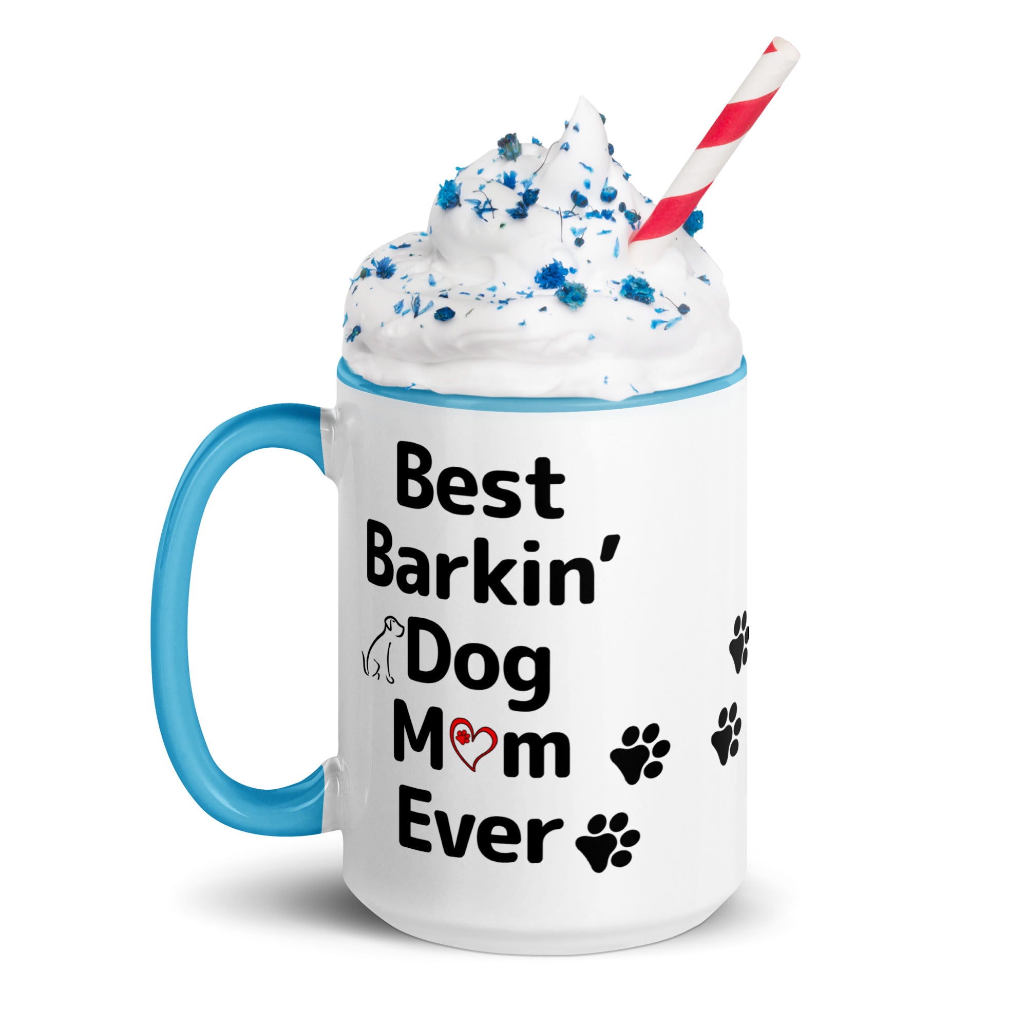 Best Barkin' Dog Mom Ever Mug with Color Inside